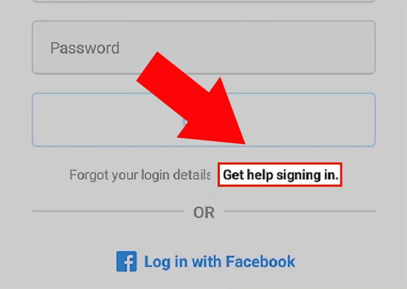 Bước 3: Tại màn hình đăng nhập > Chạm vào Get help signing in (trên Android) hoặc Forgot password? (trên iOS).